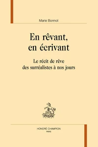 En rêvant, en écrivant