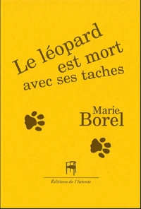 Le léopard est mort avec ses tâches