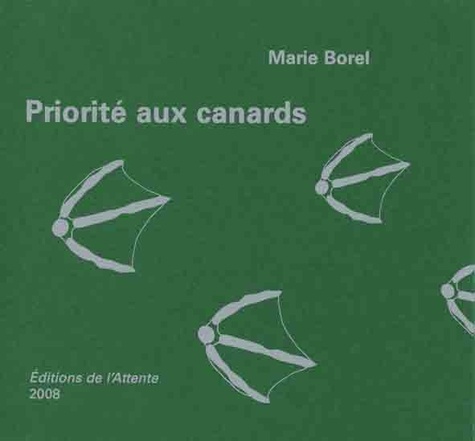 Marie Borel - Priorite aux canards.