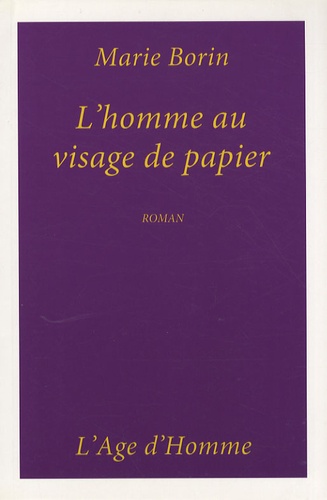 Marie Borin - L'homme au visage de papier.