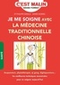 Marie Borrel et Philippe Maslo - La médecine traditionnelle chinoise - Cultiver le bien-être à l'orientale.