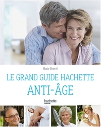 Marie Borrel - Le guide Hachette anti-âge.