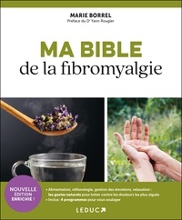 Marie Borrel - Ma bible de la fibromyalgie.
