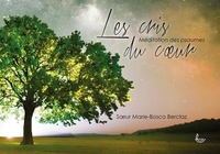 Marie-bosco Soeur - Les cris du coeur - Méditations des psaumes.
