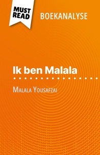 Marie Bouhon et Nikki Claes - Ik ben Malala van Malala Yousafzai (Boekanalyse) - Volledige analyse en gedetailleerde samenvatting van het werk.