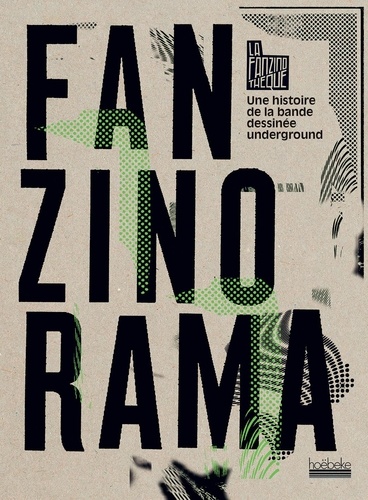 Fanzinorama. Une histoire de la bande dessinée underground - Occasion
