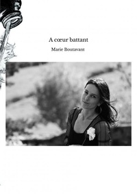 Marie Boutavant - A c?ur battant.