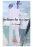 Marie Brétigny - Je déteste les mariages - Les échoués.