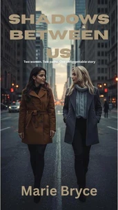 Shadows Between Us