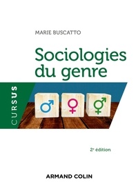 Marie Buscatto - Sociologies du genre - 2e éd..