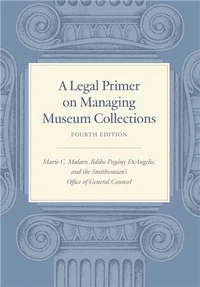 A Legal Primer on Managing Museum Collections