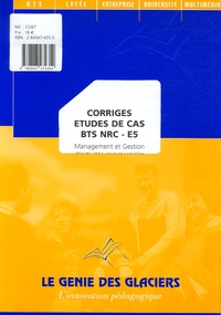 Marie-Camille Debourg - Corrigés études de cas BTS NRC-E5 - Mangement et Gestion d'activités commerciales.