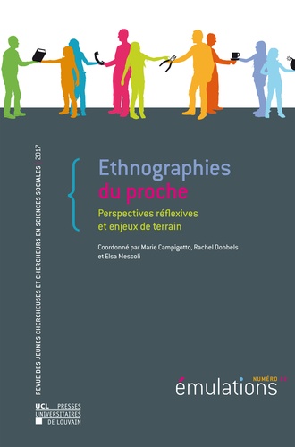 Marie Campigotto et Rachel Dobbels - Emulations numero 22 : ethnographies du proche - Perspectives réflexives et enjeux de terrain.