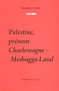 Palestine, prénom Charlemagne - Meshugga Land