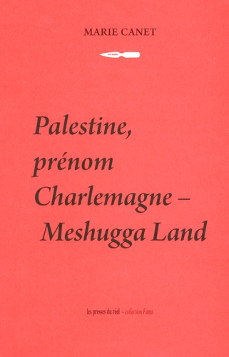 Palestine, prénom Charlemagne - Meshugga Land