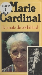 Marie Cardinal - La mule de corbillard.