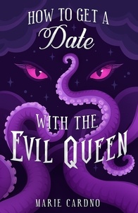  Marie Cardno - How to Get a Date with the Evil Queen - Monster Girlfriend, #2.