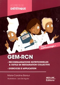 Marie-Caroline Baraut - GEM-RCN (Groupe d'Etudes des Marchés de Restauration Collective et Nutrition) - Les recommandations nutritionnelles, le contrôle des fréquences, le contrôle des grammages.