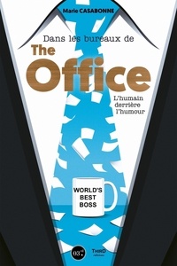Dans les bureaux de The Office - L'humain derrière l'humour