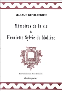 Memoires De La Vie De Henriette-Sylvie De Moliere