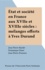 Etat et société en France aux XVIIème et XVIIIème siècles. Mélanges offerts à Yves Durand