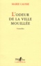 Marie Causse - L'odeur de la ville mouillée.