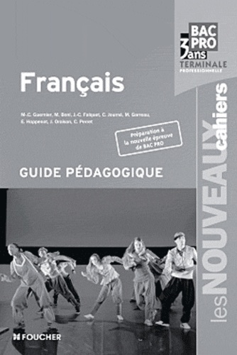 Marie-Cécile Guernier - Français Tle Bac pro - Guide pédagogique.