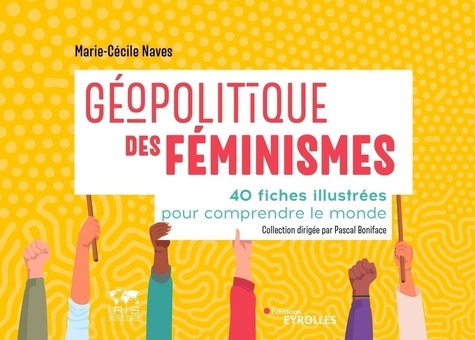 Géopolitique des féminismes. 40 fiches illustrées pour comprendre le monde