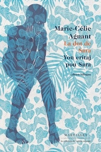 Marie-Célie Agnant - La dot de Sara / Yon eritaj pou Sara.