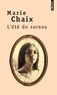 Marie Chaix - L'été du sureau.