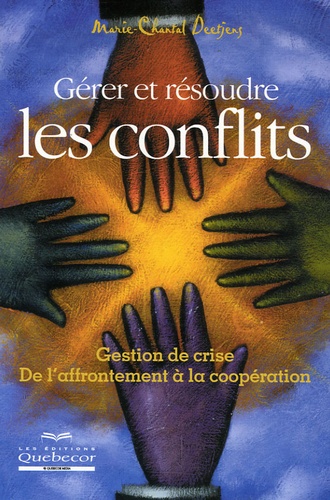 Marie-Chantal Deetjens - Gérer et résoudre les conflits.