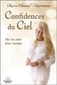 Marie-Chantal Martineau - Confidences du Ciel - Ma vie entre deux mondes.