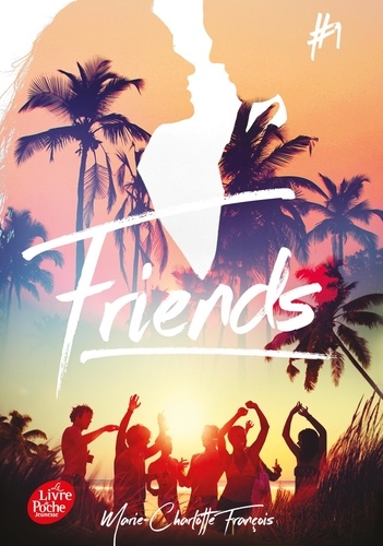 Friends Tome 1