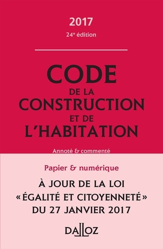 Marie-Charlotte Lesergent - Code de la construction et de l'habitation annoté et commenté.
