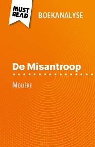 Marie-Charlotte Schneider et Nikki Claes - De Misantroop van Molière (Boekanalyse) - Volledige analyse en gedetailleerde samenvatting van het werk.
