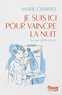 Marie Charrel - Je suis ici pour vaincre la nuit - Yo Laur (1879-1944).