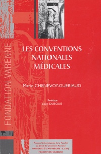 Marie Chenevoy-Gueriaud - Les conventions nationales médicales.
