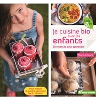 Téléchargement gratuit de best-sellers Je cuisine bio avec les enfants 9782360982202 in French 