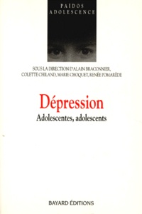 Marie Choquet et Alain Braconnier - DEPRESSION. - Adolescentes, adolescents.