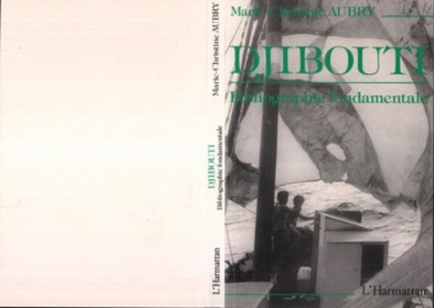 Marie-Christine Aubry - Djibouti - Bibliographie fondamentale.