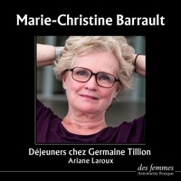 Marie-Christine Barrault et Ariane Laroux - Déjeuners chez Germaine Tillion.