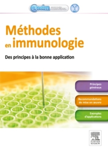 Méthodes en immunologie. Des principes aux bonnes applications