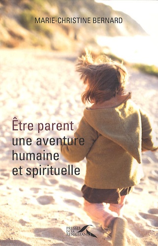 Etre parent, une aventure humaine et spirituelle - Occasion