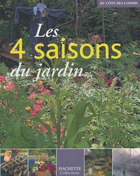 Marie-Christine Bringer et Hamid Dali - Les 4 saisons du jardin.