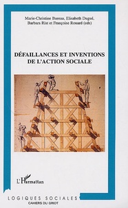 Marie-Christine Bureau et Elisabeth Dugué - Défaillance et inventions de l'action sociale.