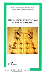 Marie-Christine Bureau et Elisabeth Dugué - Défaillance et inventions de l'action sociale.