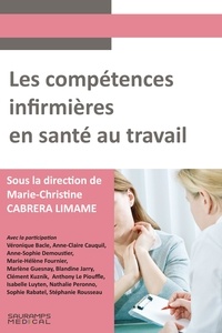 Marie-Christine Cabrera Limane - Les compétences infirmières en santé au travail.