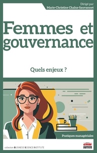 Marie-Christine Chalus-Sauvannet - Femmes et gouvernance - Quels enjeux ?.