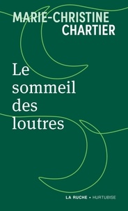 Livre en ligne gratuit télécharger pdf Le sommeil des loutres en francais PDB par Marie-Christine Chartier