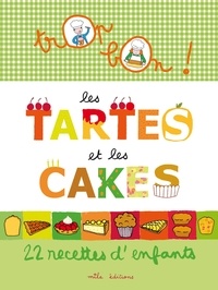 Marie-Christine Clément - Les tartes et les cakes - 22 recettes d'enfants.